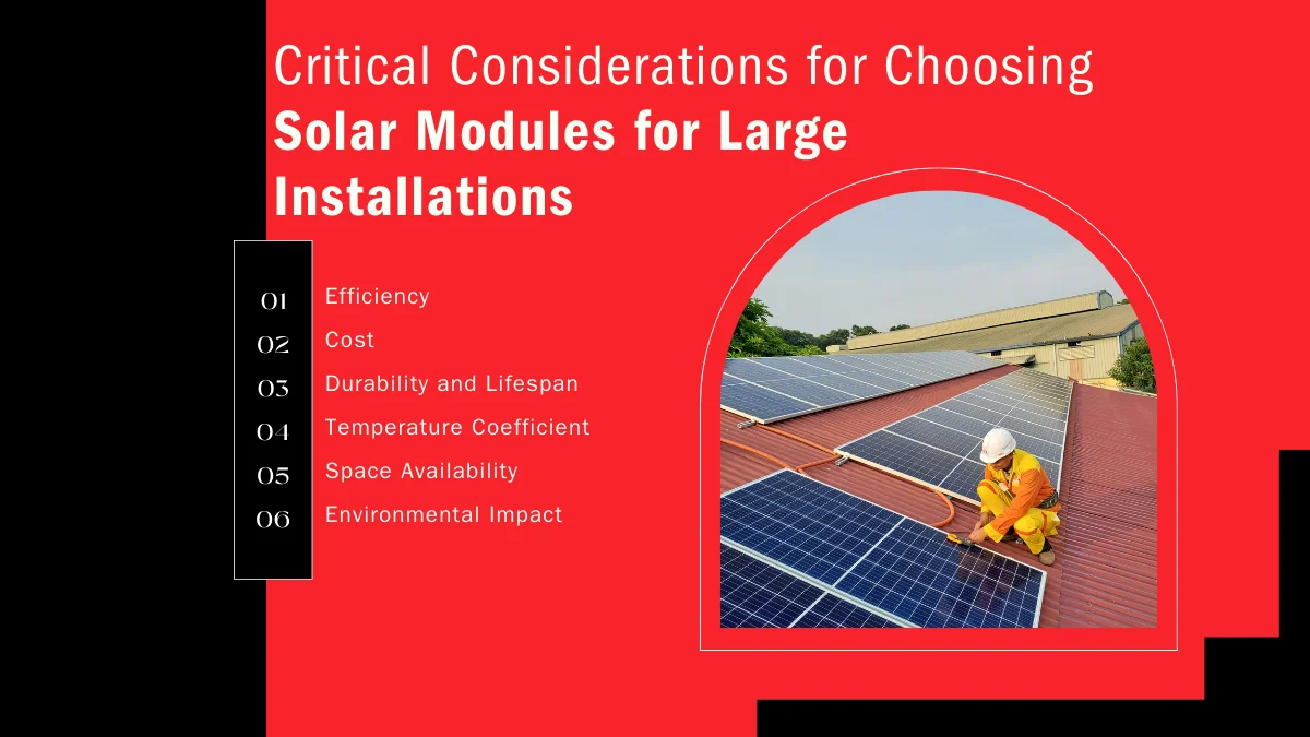 Critical Considerations for Choosing Solar Modules for Large Installations